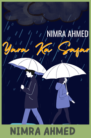 Yara Ka Safar Novel Nimra Ahmed